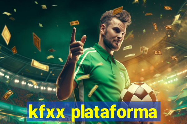 kfxx plataforma