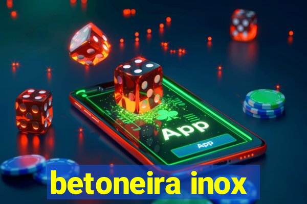 betoneira inox