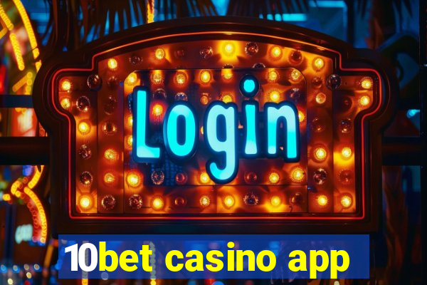 10bet casino app