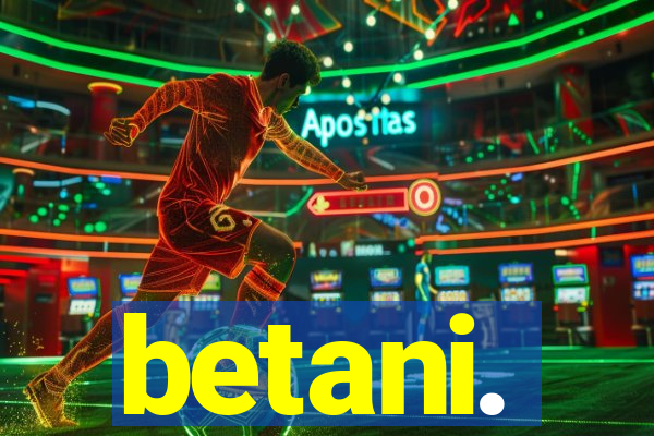 betani.