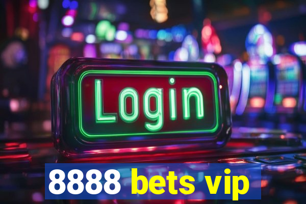 8888 bets vip