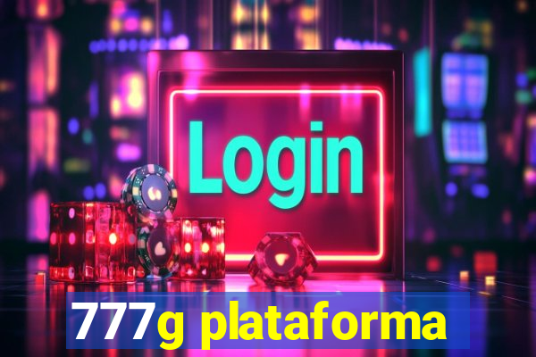 777g plataforma