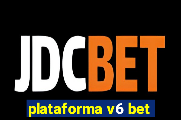 plataforma v6 bet