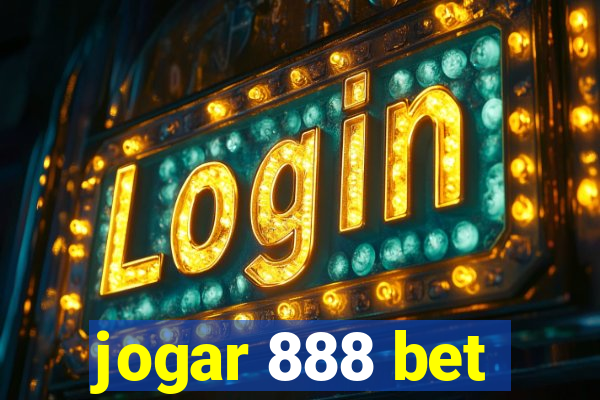 jogar 888 bet