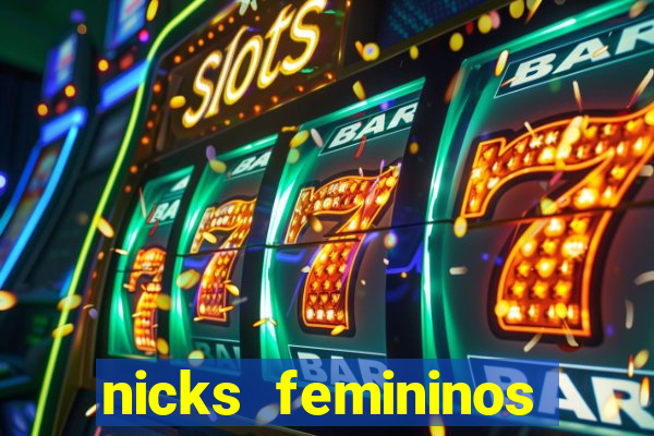 nicks femininos para jogos