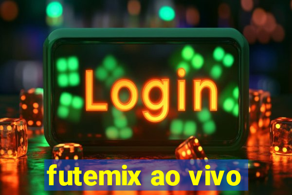 futemix ao vivo