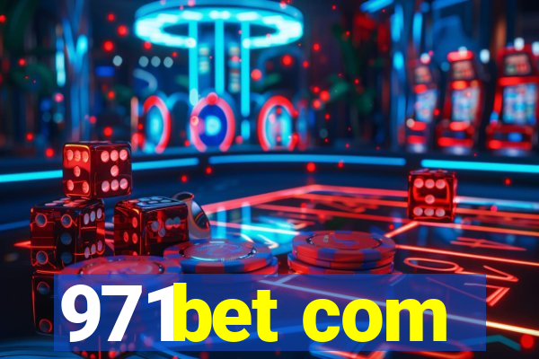 971bet com