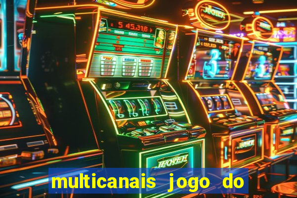 multicanais jogo do flamengo ao vivo