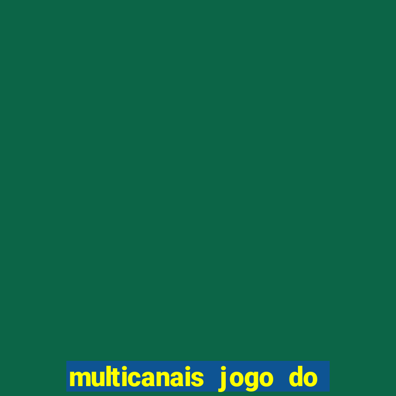 multicanais jogo do flamengo ao vivo