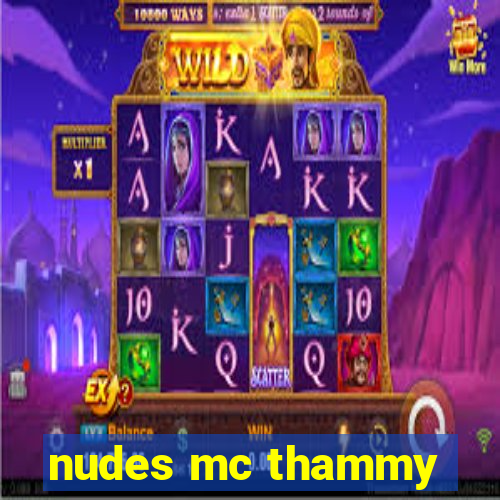 nudes mc thammy