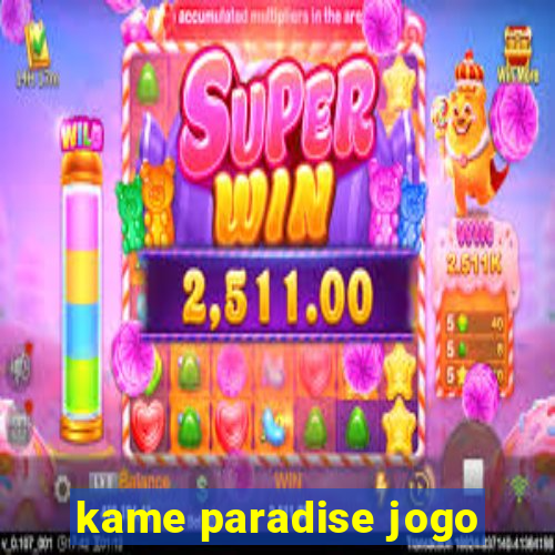 kame paradise jogo