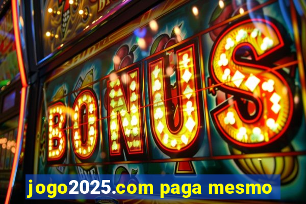 jogo2025.com paga mesmo