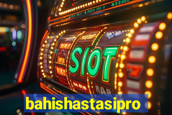 bahishastasipro.info