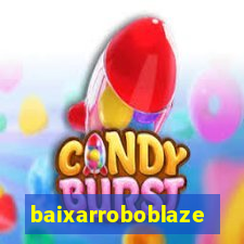 baixarroboblaze