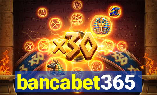 bancabet365