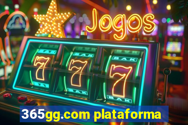 365gg.com plataforma