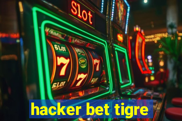 hacker bet tigre