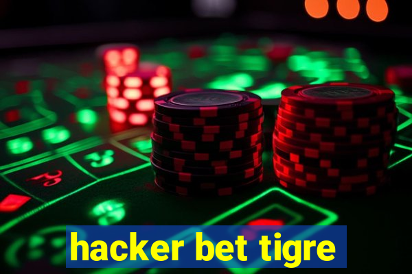 hacker bet tigre