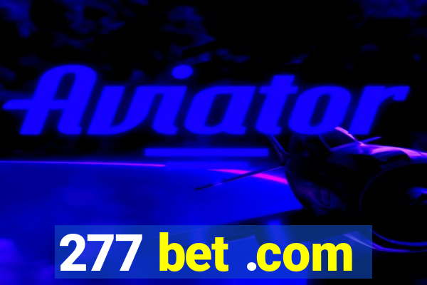 277 bet .com