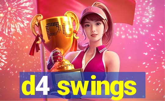 d4 swings