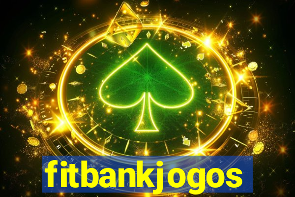 fitbankjogos