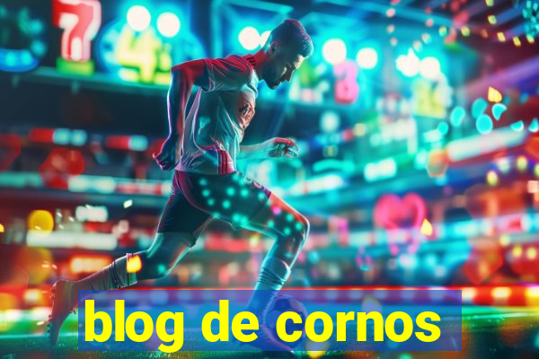 blog de cornos