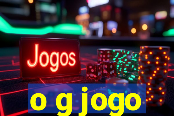 o g jogo