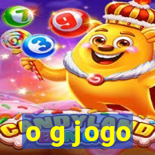 o g jogo