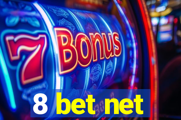 8 bet net