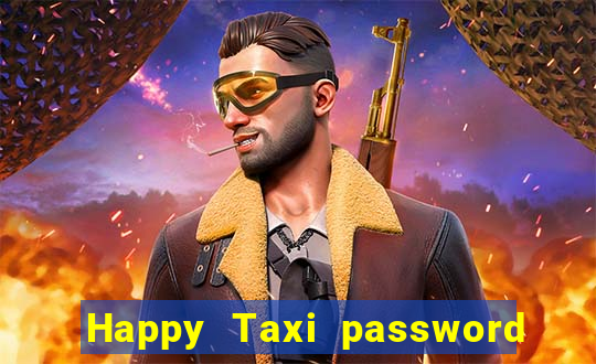 Happy Taxi password road 96 road 96 senha do cofre