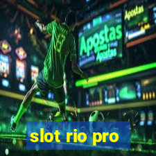 slot rio pro