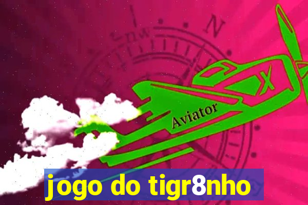 jogo do tigr8nho