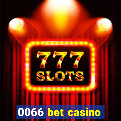 0066 bet casino