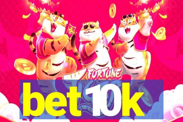 bet10k