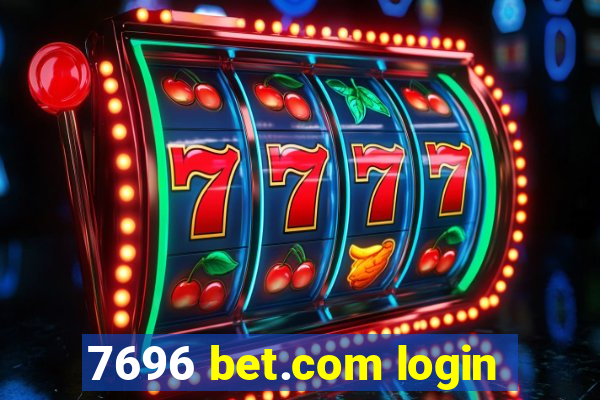 7696 bet.com login