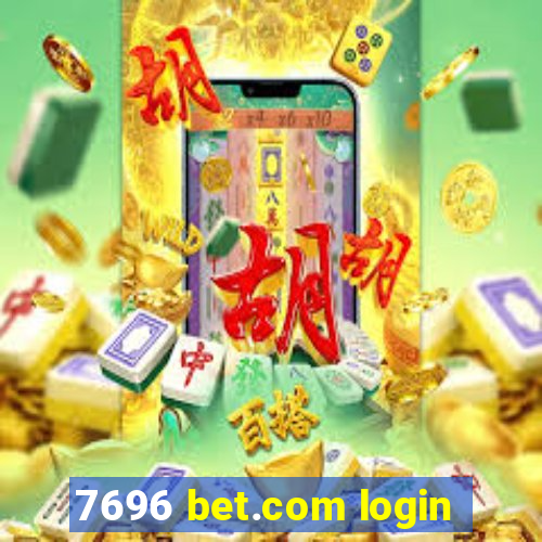 7696 bet.com login