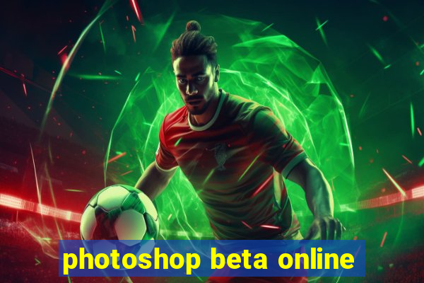 photoshop beta online