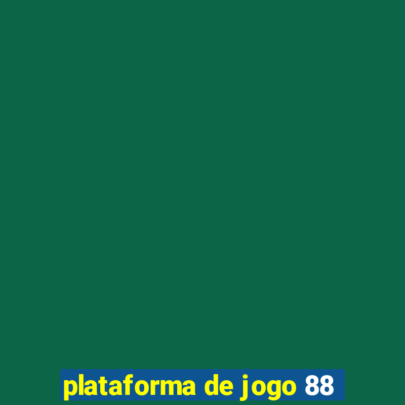 plataforma de jogo 88