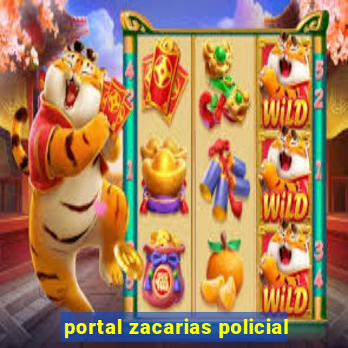 portal zacarias policial