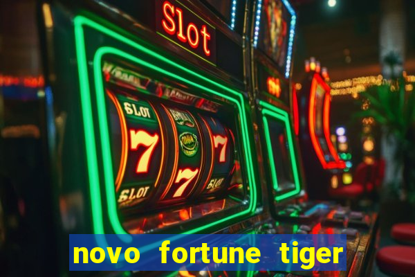 novo fortune tiger 2 demo