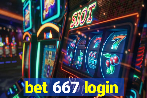 bet 667 login