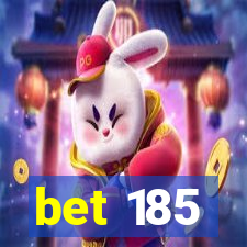 bet 185