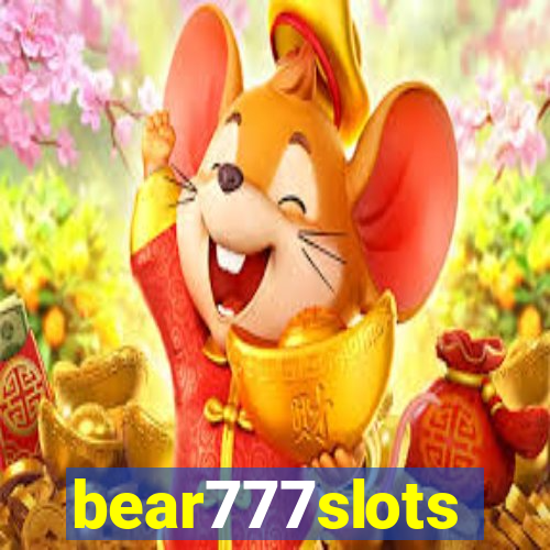 bear777slots