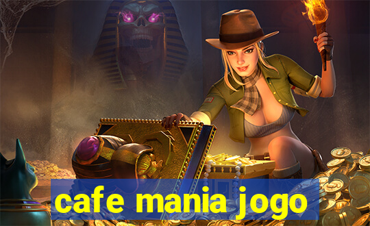 cafe mania jogo