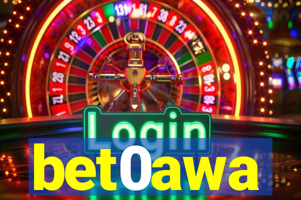 bet0awa