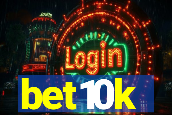 bet10k