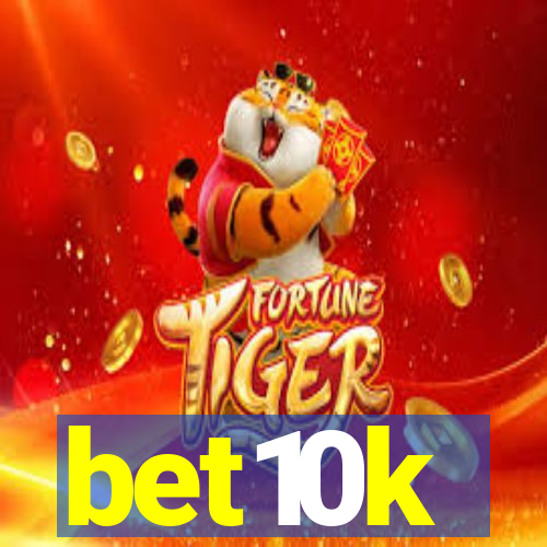 bet10k