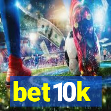 bet10k