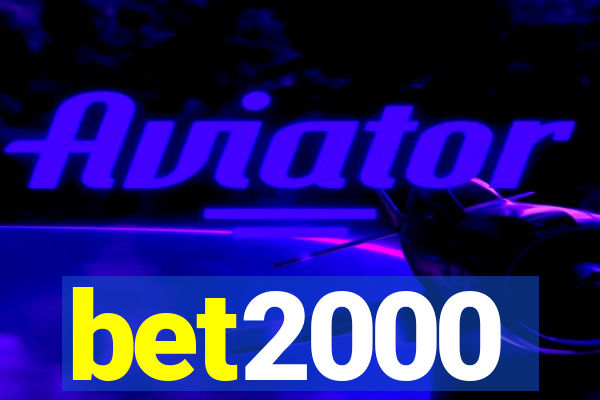 bet2000