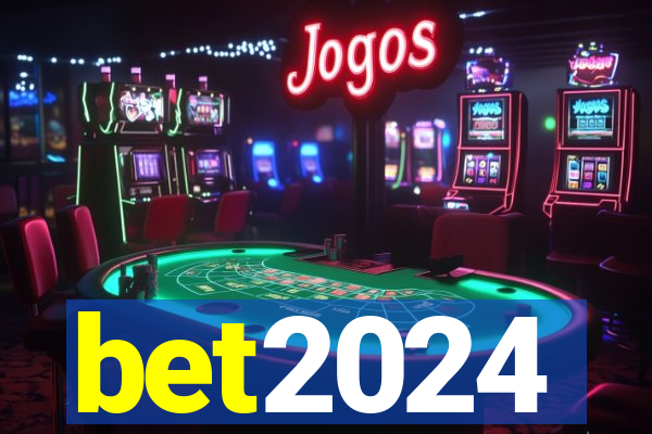 bet2024